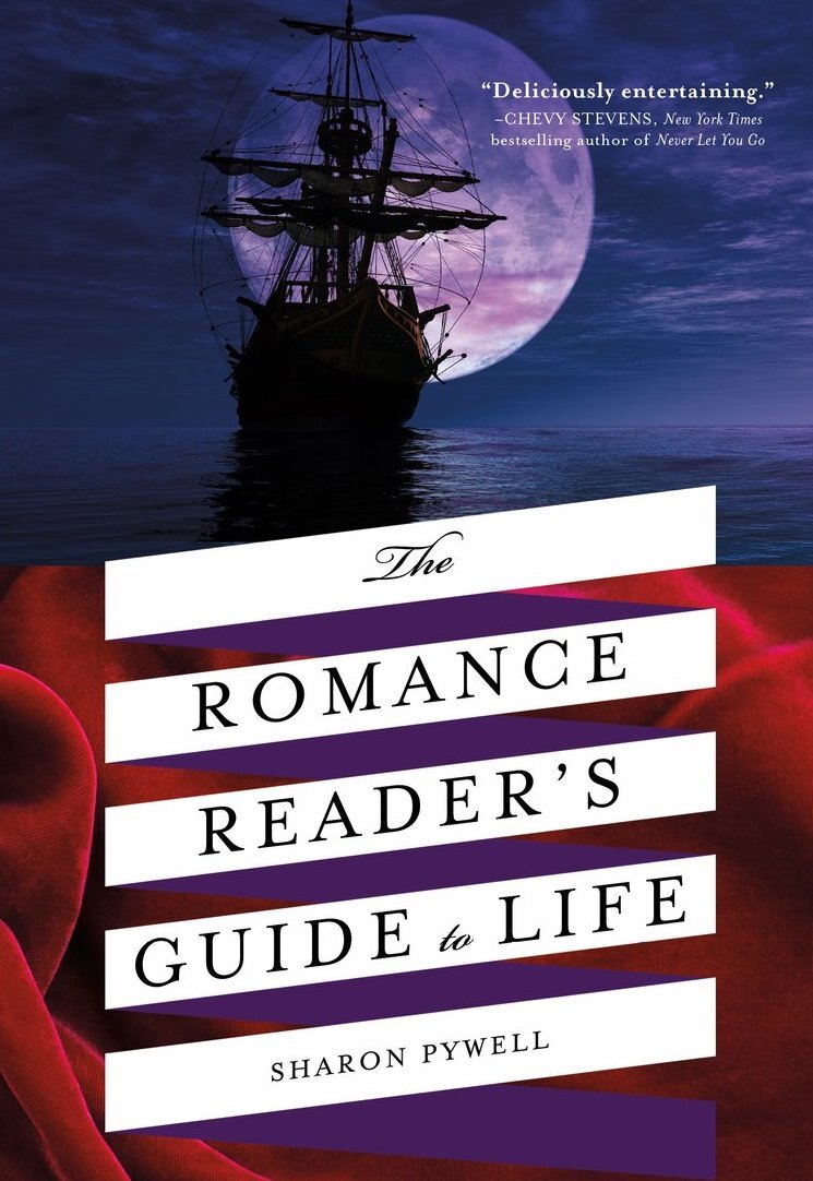 The Romance Reader's Guide to Life — SHARON PYWELL